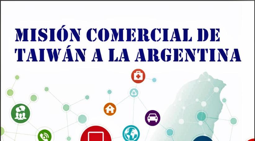 Se realizará el próximo lunes la segunda Misión Comercial de Taiwán a la Argentina del 2018