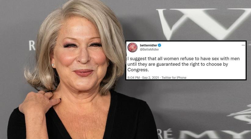 Bette Midler says women should ‘refuse to have sex with men’ to protest Texas abortion law