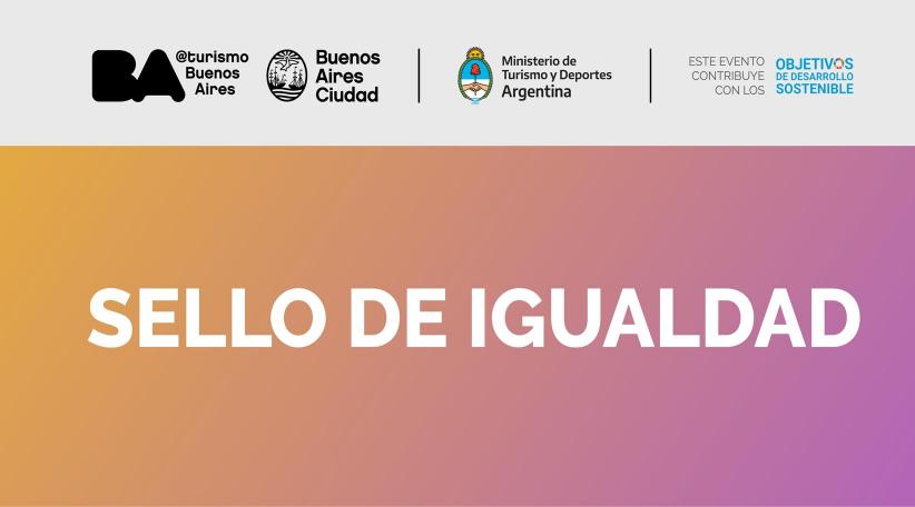16 organizaciones turísticas fueron distinguidas con el Sello Igualdad en la Ciudad de Buenos Aires