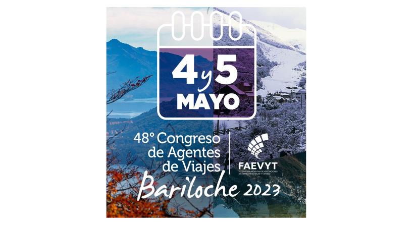 FAEVYT prepares the 48th edition of the Congress of Travel Agents that will be held in Bariloche