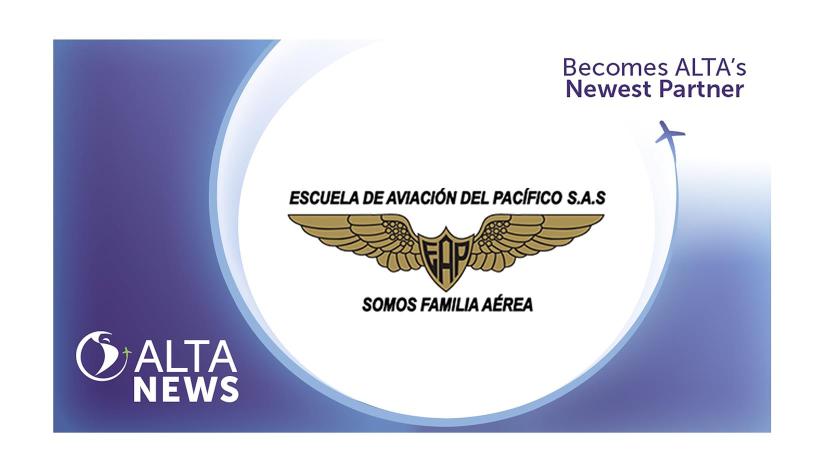 ALTA y Escuela de Aviación del Pacífico de Colombia firman alianza para fortalecer educación aeronáutica