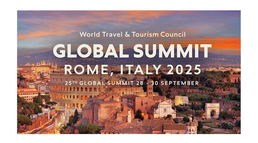 WTTC Global Summit 2025 to Be Held in Rome from September 28-30