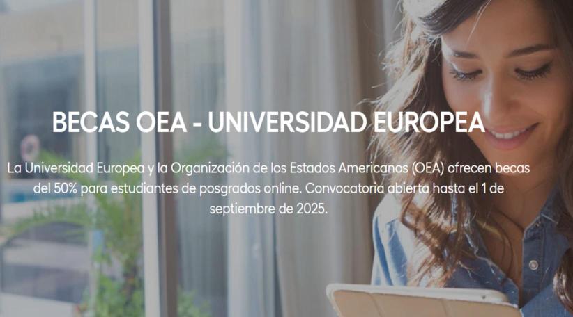 La OEA y la Universidad Europea ofrecen becas del 50% para 82 maestrías virtuales