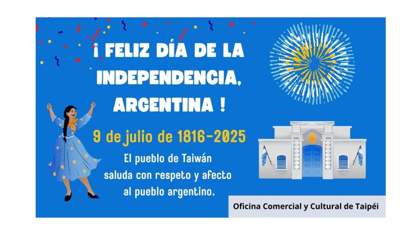 Taiwán saluda a Argentina por el 9 de Julio y refuerza su compromiso con la cooperación y la amistad bilateral