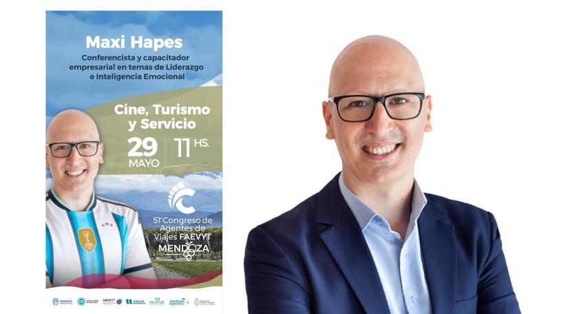 Maxi Hapes llega al Congreso de FAEVYT y pone el foco en la experiencia del cliente en turismo.