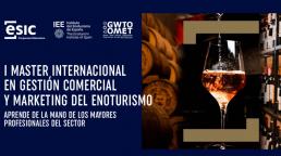 I Máster Internacional en Gestión Comercial y Marketing del Enoturismo Conectando el Negocio con el Mercado