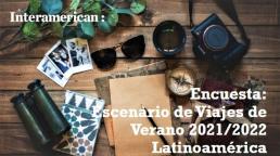 Encuesta de Interamerican Network: Aumenta el número de personas que planean viajar, pero persiste la preocupación por la pandemia