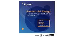 Se realiza de manera híbrida el encuentro "Gestión del Riesgo: El rol de la mujer en situación de desastres"