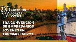 Posadas será sede de la 3.ª Convención de Empresarios Jóvenes en Turismo de FAEVYT.