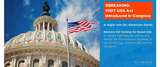 U.S. Travel celebra la introducción de la Ley VISIT USA para restablecer por completo la financiación de Brand USA.