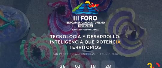 Honduras será sede del III Foro Iberoamericano de Turismo con foco en sostenibilidad y transformación del sector.