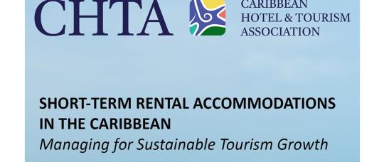 CHTA impulsa un marco regional para regular y fortalecer el mercado de alquileres turísticos en el Caribe.